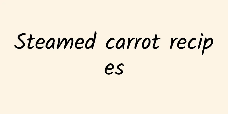 Steamed carrot recipes