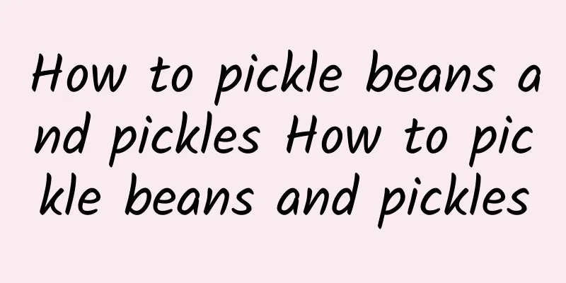 How to pickle beans and pickles How to pickle beans and pickles