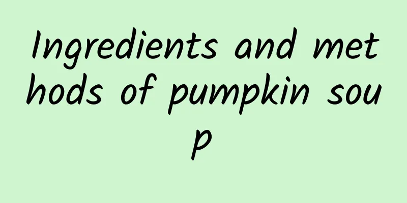 Ingredients and methods of pumpkin soup