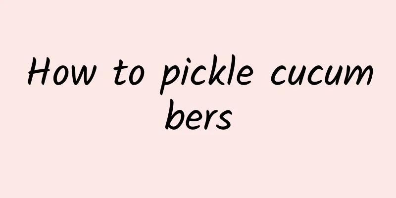 How to pickle cucumbers