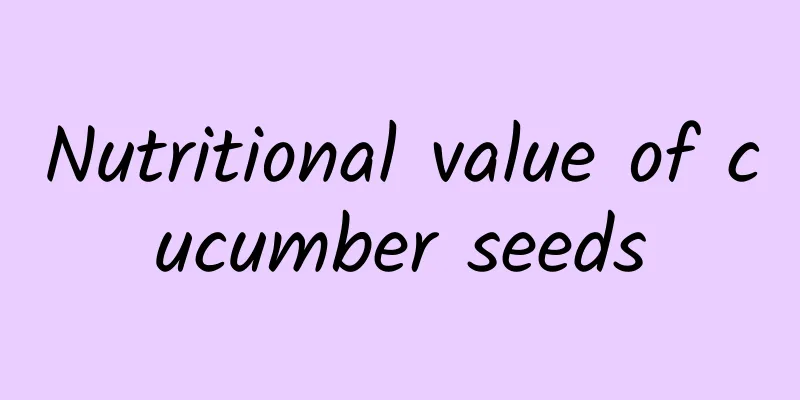 Nutritional value of cucumber seeds