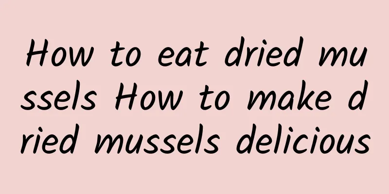 How to eat dried mussels How to make dried mussels delicious