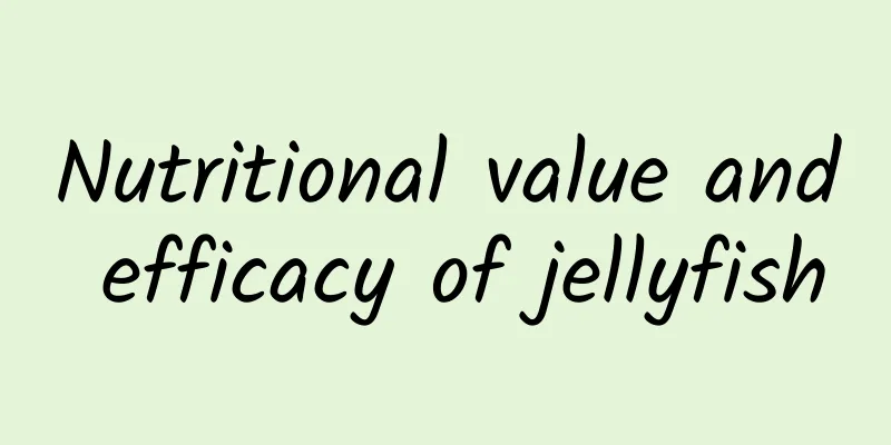 Nutritional value and efficacy of jellyfish