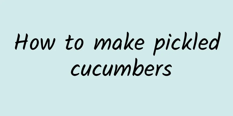 How to make pickled cucumbers