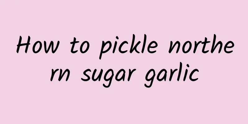 How to pickle northern sugar garlic