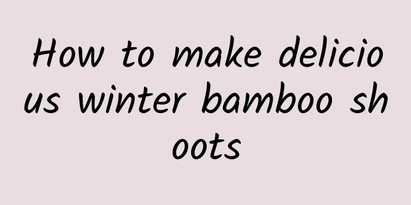 How to make delicious winter bamboo shoots