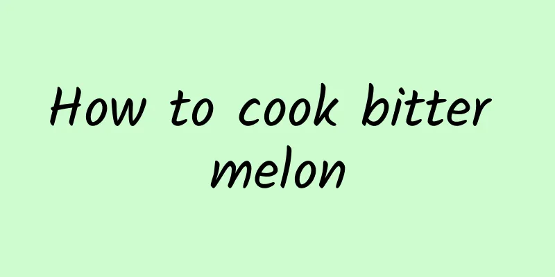 How to cook bitter melon