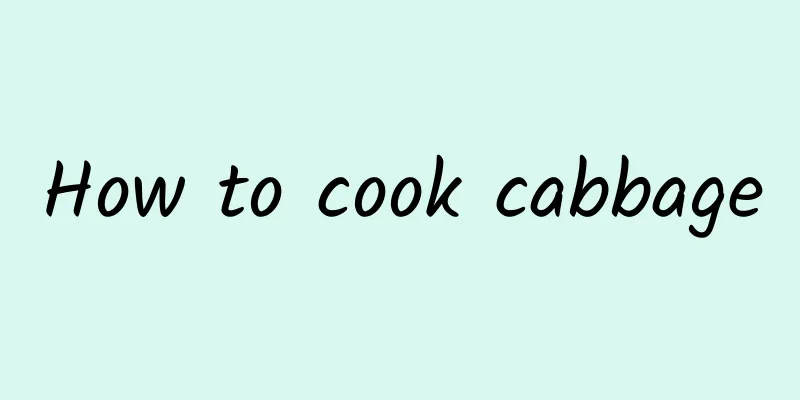 How to cook cabbage