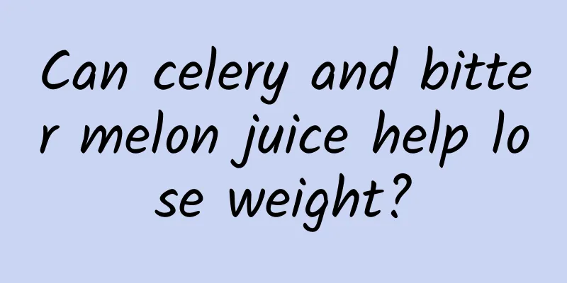 Can celery and bitter melon juice help lose weight?