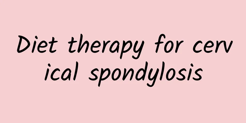 Diet therapy for cervical spondylosis