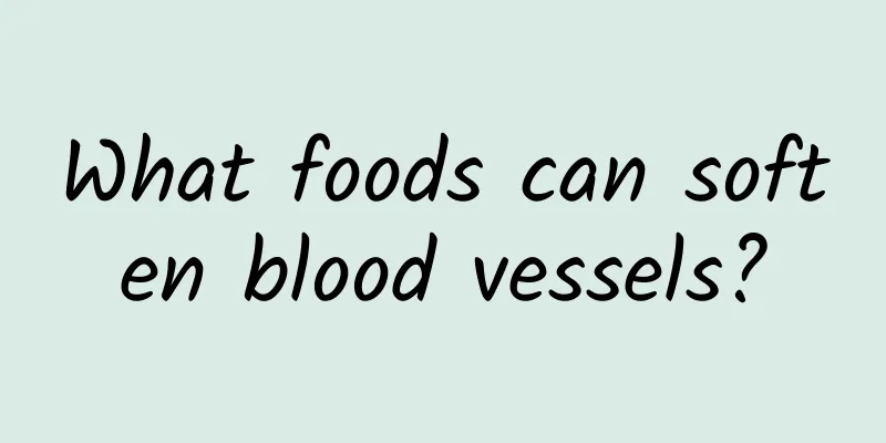 What foods can soften blood vessels?