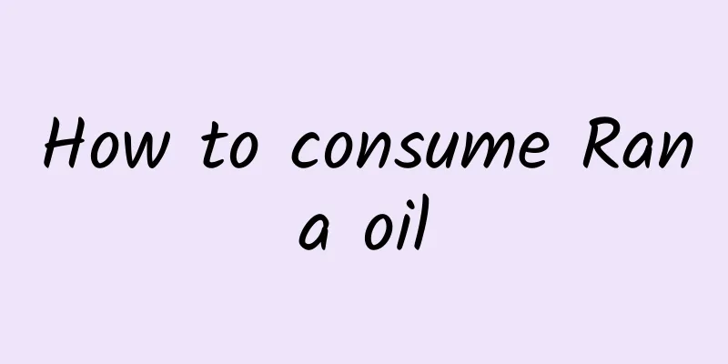 How to consume Rana oil