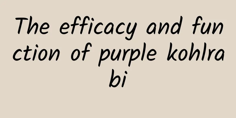 The efficacy and function of purple kohlrabi