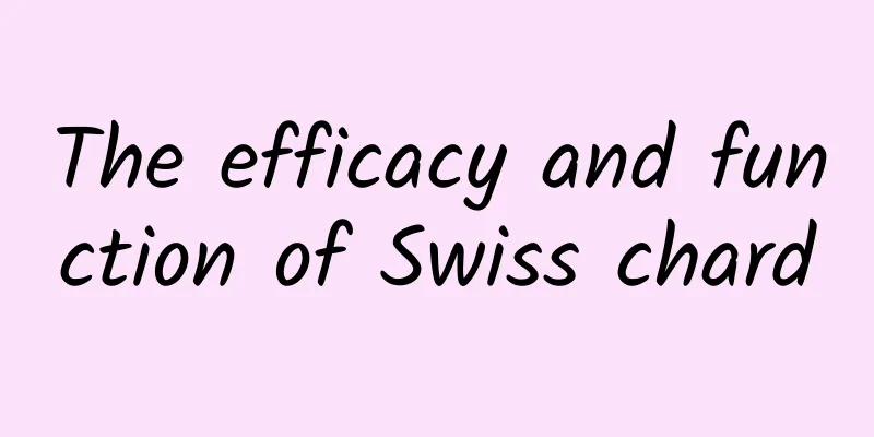 The efficacy and function of Swiss chard