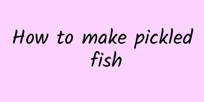 How to make pickled fish