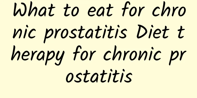 What to eat for chronic prostatitis Diet therapy for chronic prostatitis