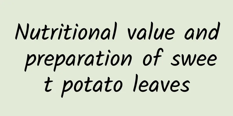 Nutritional value and preparation of sweet potato leaves