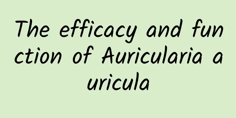 The efficacy and function of Auricularia auricula