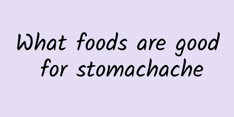 What foods are good for stomachache