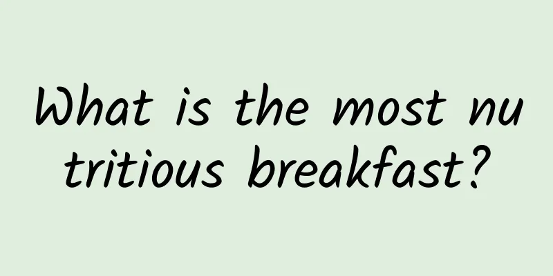 What is the most nutritious breakfast?