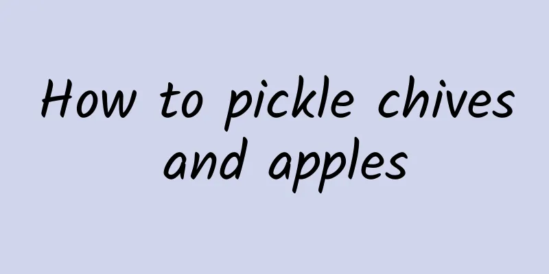 How to pickle chives and apples