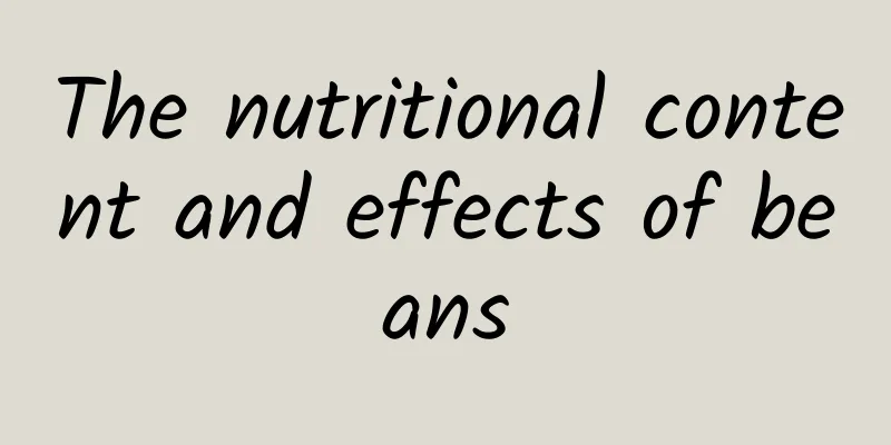 The nutritional content and effects of beans