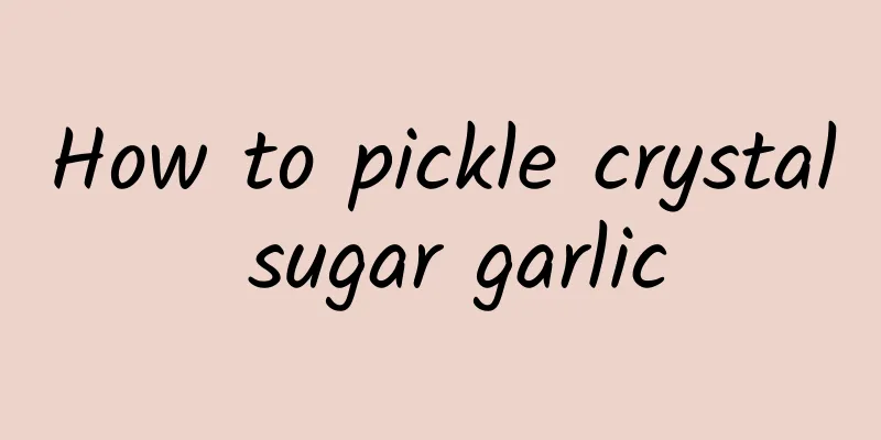 How to pickle crystal sugar garlic