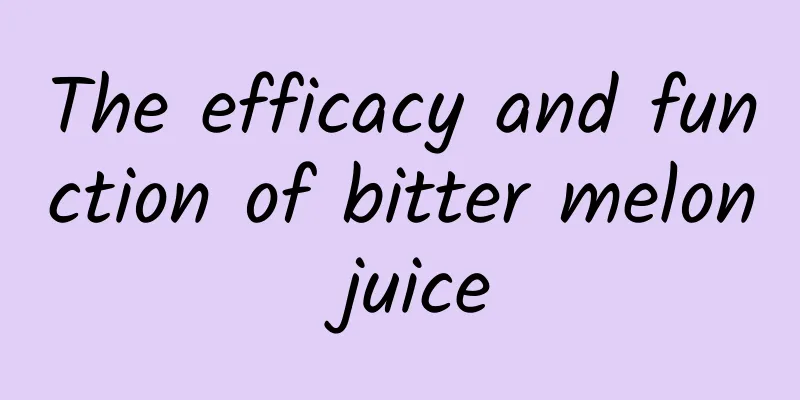 The efficacy and function of bitter melon juice