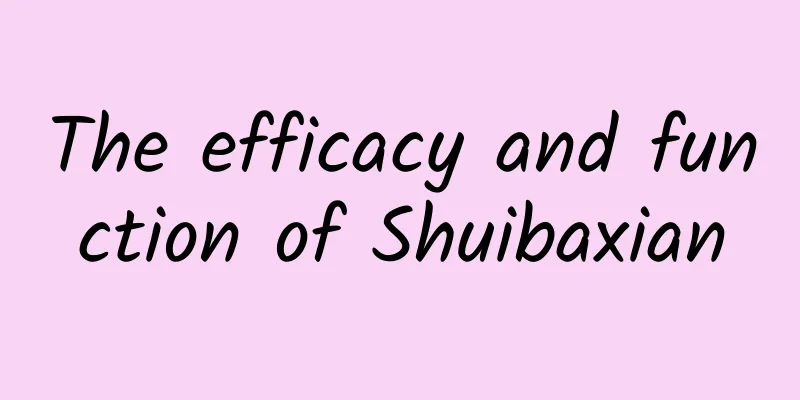 The efficacy and function of Shuibaxian