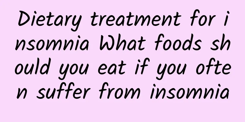 Dietary treatment for insomnia What foods should you eat if you often suffer from insomnia