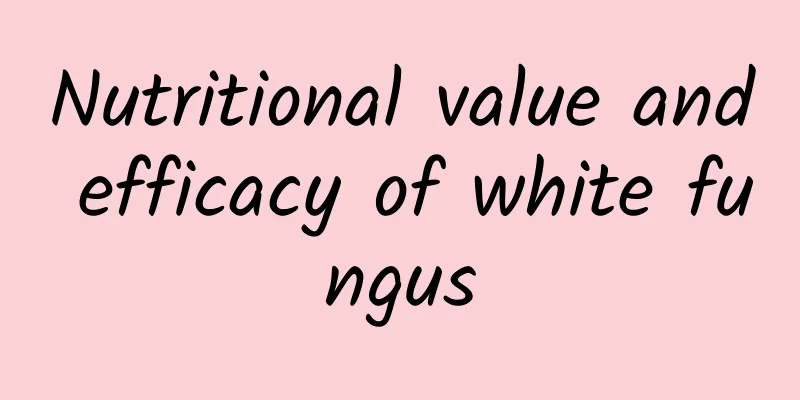 Nutritional value and efficacy of white fungus