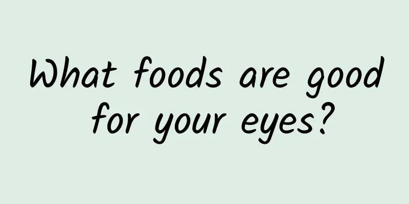 What foods are good for your eyes?