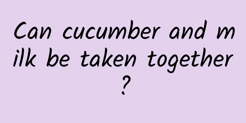 Can cucumber and milk be taken together?