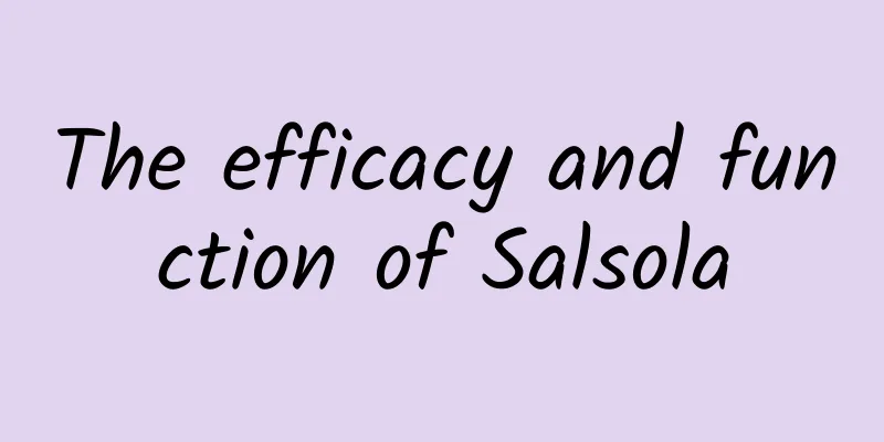 The efficacy and function of Salsola