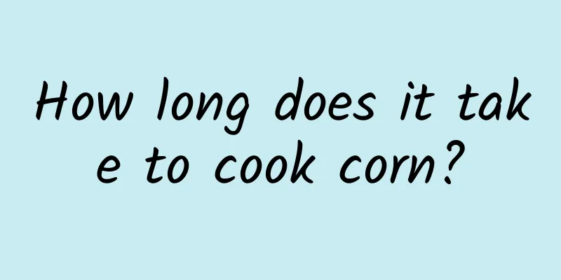 How long does it take to cook corn?