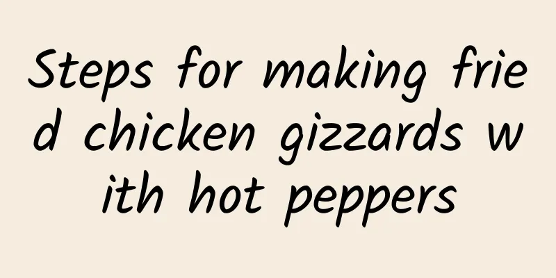 Steps for making fried chicken gizzards with hot peppers