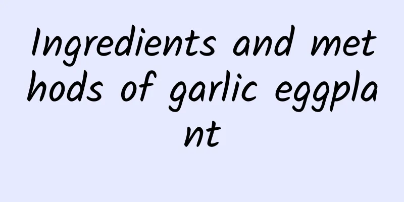 Ingredients and methods of garlic eggplant