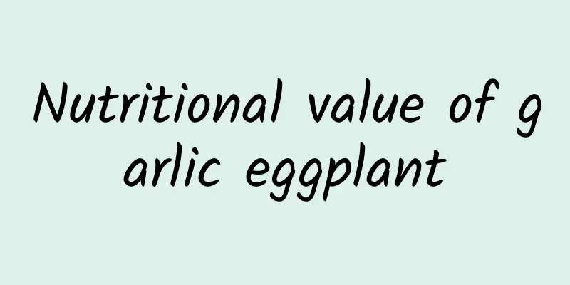 Nutritional value of garlic eggplant