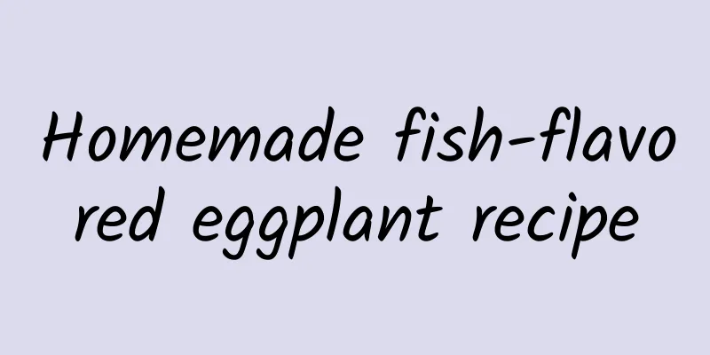 Homemade fish-flavored eggplant recipe