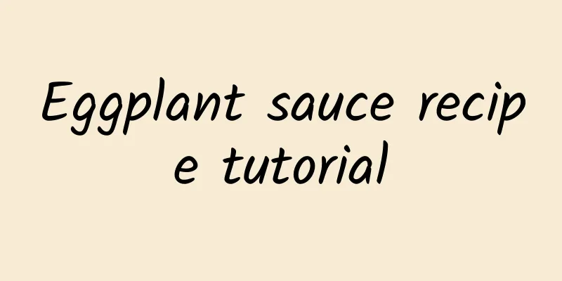 Eggplant sauce recipe tutorial