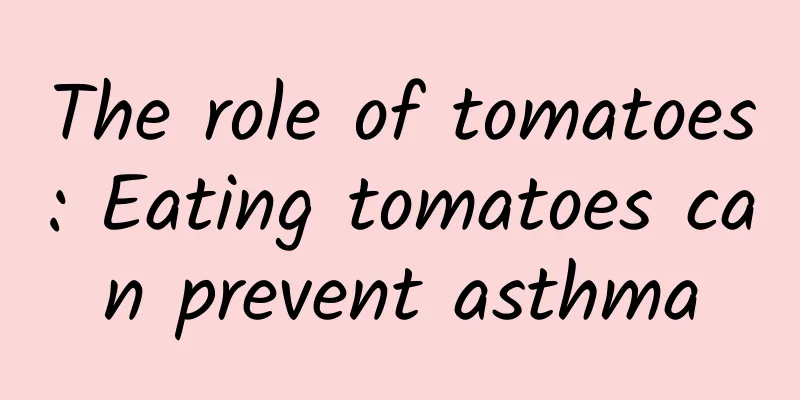 The role of tomatoes: Eating tomatoes can prevent asthma