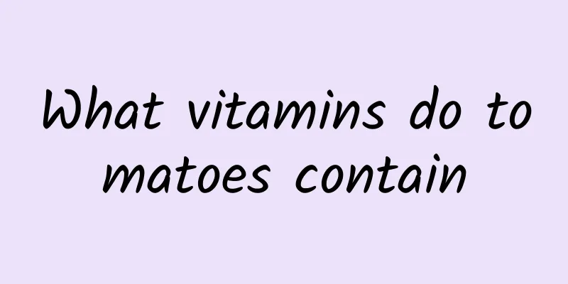 What vitamins do tomatoes contain