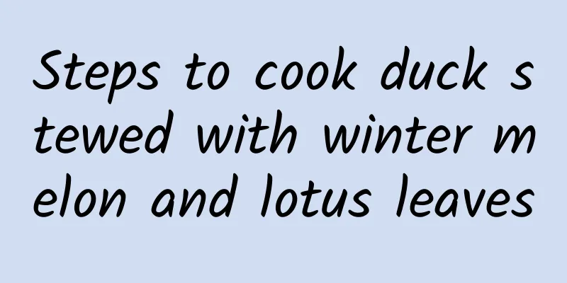 Steps to cook duck stewed with winter melon and lotus leaves