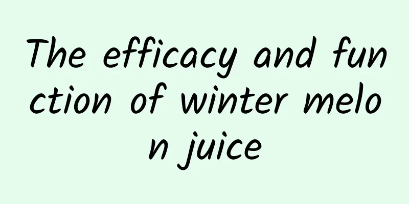 The efficacy and function of winter melon juice