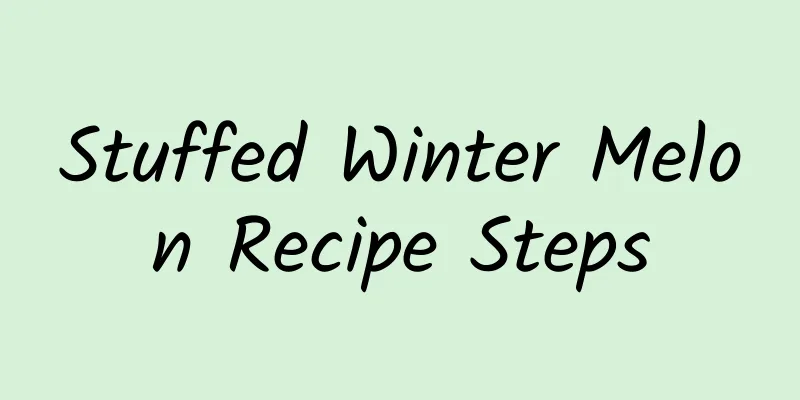 Stuffed Winter Melon Recipe Steps