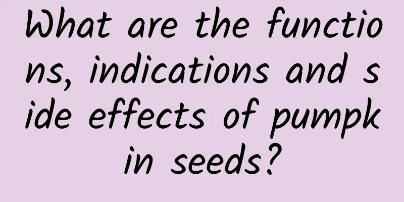 What are the functions, indications and side effects of pumpkin seeds?