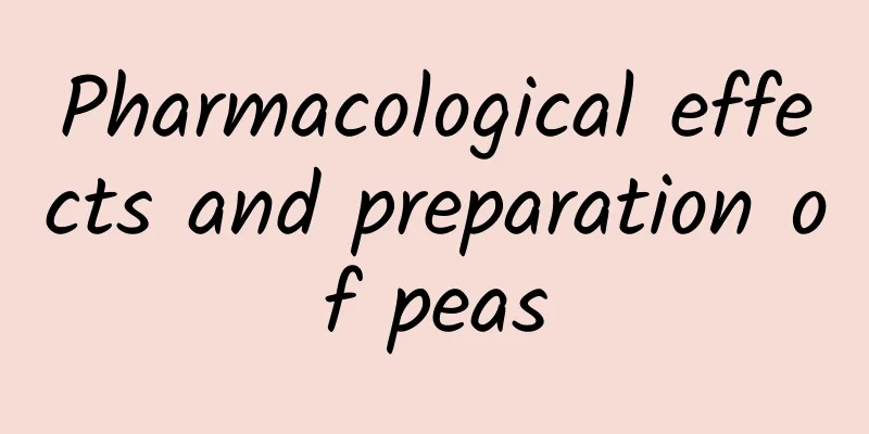 Pharmacological effects and preparation of peas