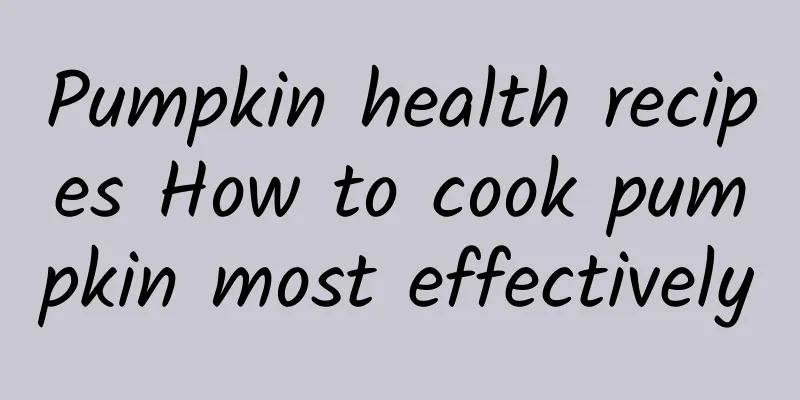 Pumpkin health recipes How to cook pumpkin most effectively