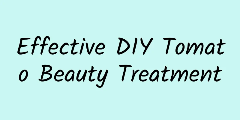 Effective DIY Tomato Beauty Treatment