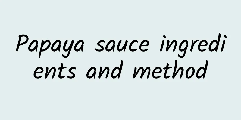 Papaya sauce ingredients and method